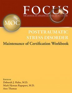 FOCUS Posttraumatic Stress Disorder Maintenance of Certification MOC Workbook