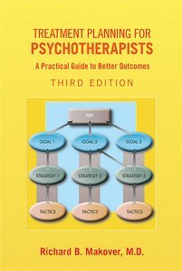 Treatment Planning for Psychotherapists Third Edition
