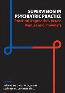 Supervision in Psychiatric Practice