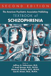 The American Psychiatric Association Publishing Textbook of Schizophrenia, Second Edition page