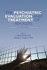The Psychiatric Evaluation and Treatment of Refugees page
