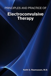 Principles and Practice of Electroconvulsive Therapy page