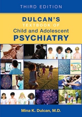 Cover of Dulcan's Textbook of Child and Adolescent Psychiatry