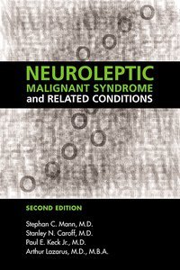 Neuroleptic Malignant Syndrome and Related Conditions, Second Edition page