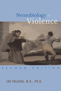 Neurobiology of Violence, Second Edition product page