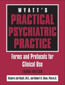 Wyatt's Practical Psychiatric Practice, Third Edition product page