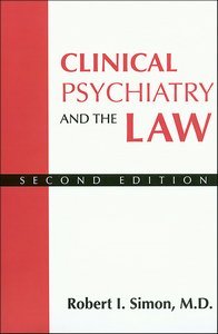 Clinical Psychiatry and the Law, Second Edition page