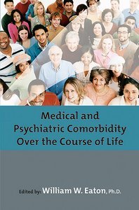 Medical and Psychiatric Comorbidity Over the Course of Life page
