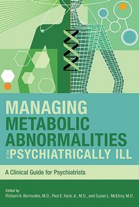 Managing Metabolic Abnormalities in the Psychiatrically Ill page