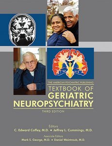The American Psychiatric Publishing Textbook of Geriatric Neuropsychiatry, Third Edition page