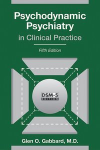 Psychodynamic Psychiatry in Clinical Practice, Fifth Edition page