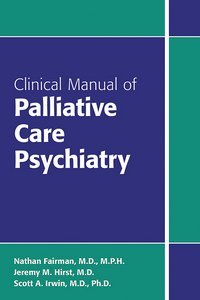 Clinical Manual of Palliative Care Psychiatry page