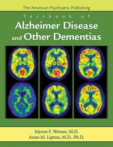 The American Psychiatric Publishing Textbook of Alzheimer Disease and Other Dementias product page
