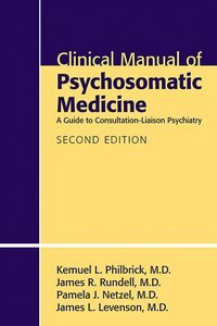 Clinical Manual of Psychosomatic Medicine, Second Edition product page