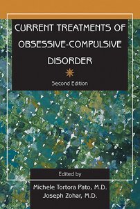 Current Treatments of Obsessive-Compulsive Disorder Second Edition