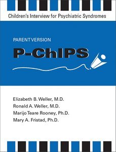 P-ChIPS--Children's Interview for Psychiatric Syndromes--Parent Version product page
